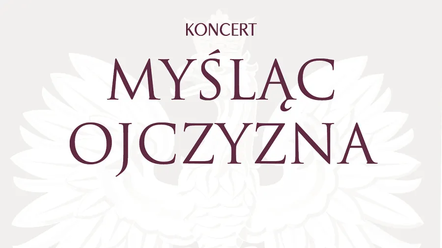Koncert Myśląc Ojczyzna z motywem orła.