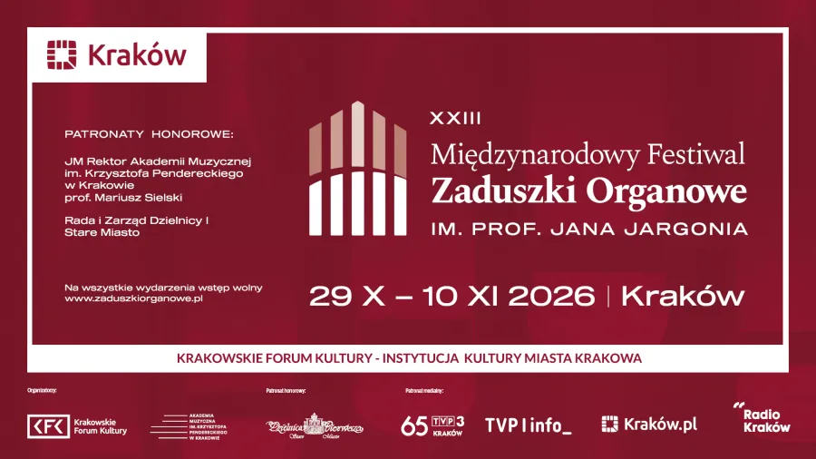XXIII Międzynarodowy Festiwal Zaduszków Organowych im. prof. Jana Jargonia w Krakowie, 29 X - 10 XI 2026.