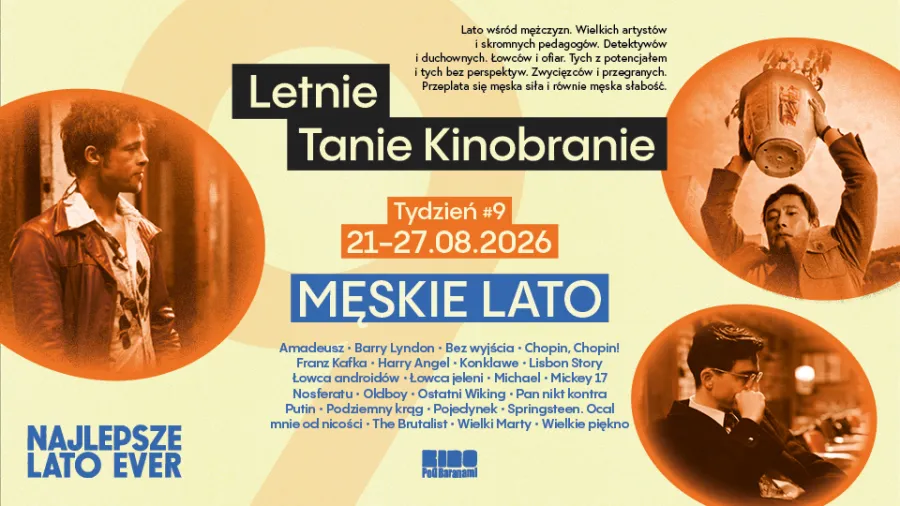 Letnie Tanie Kinobranie, Męskie Lato, program filmowy na tydzień 21-27.08.2026.