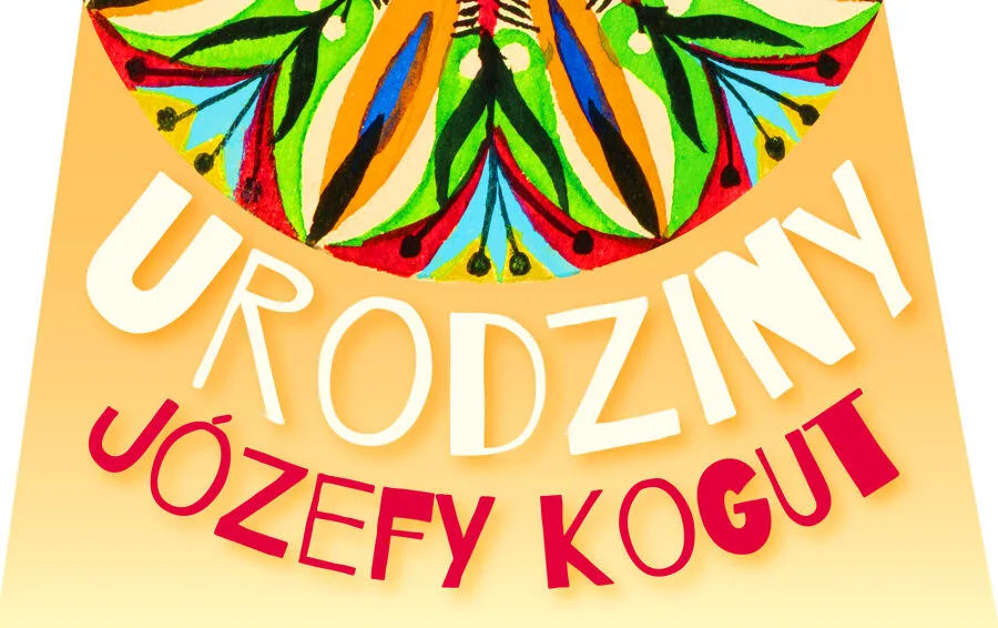 Urodziny Józefy Kogut